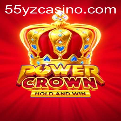 Unveiling PowerCrown: The Revolutionary Game Stirring Enthusiasm with 55YZ